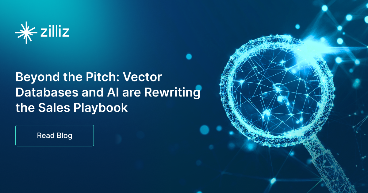 Beyond the Pitch: Vector Databases and AI are Rewriting the Sales Playbook