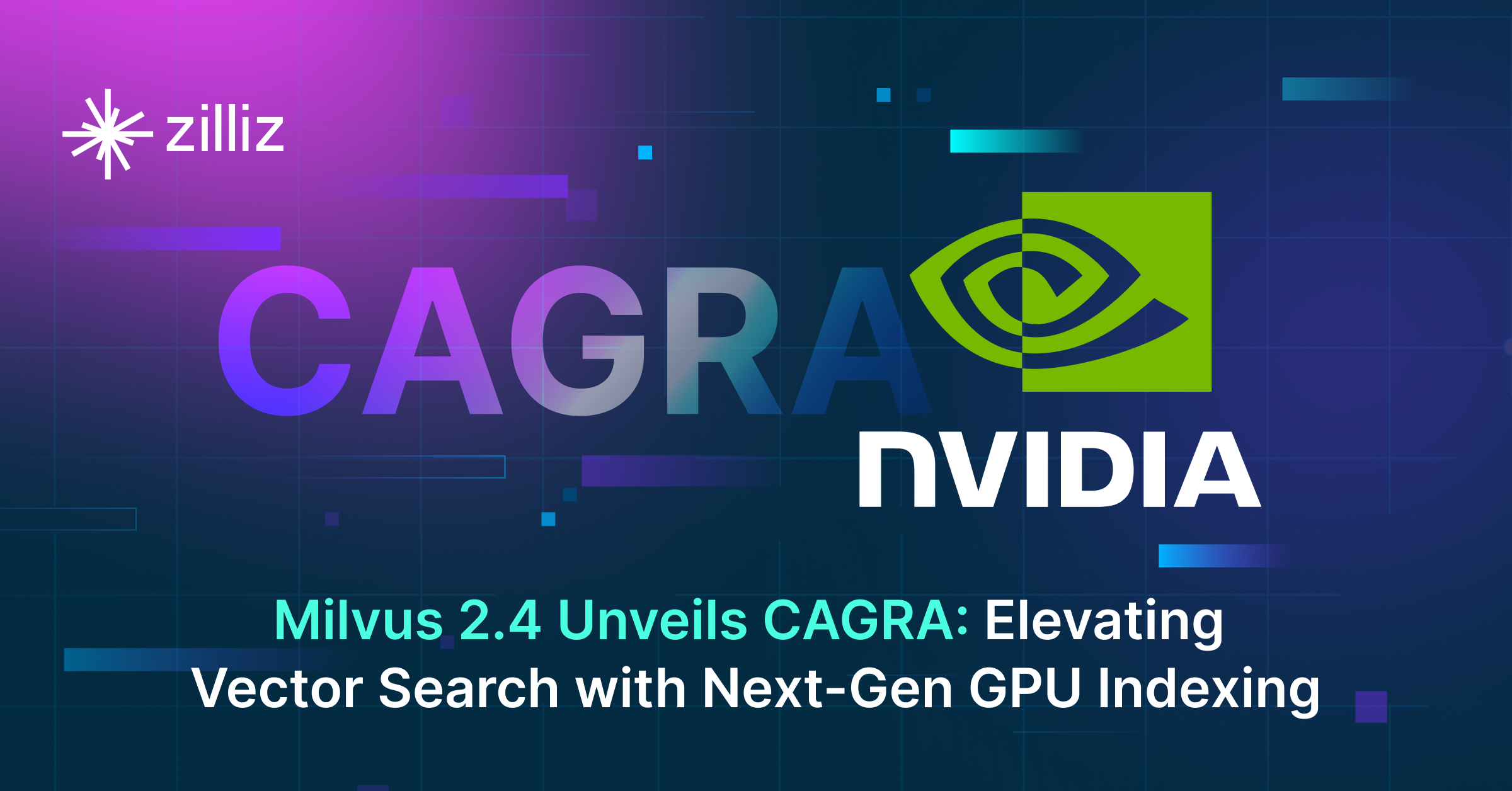 Mar 19 ——Milvus 2.4 Unveils CAGRA_ Elevating Vector Search with Next-Gen GPU Indexing.png