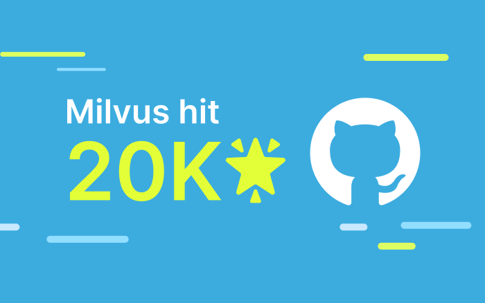 A Stellar Milestone: Milvus Surpasses 20,000 Stars on GitHub