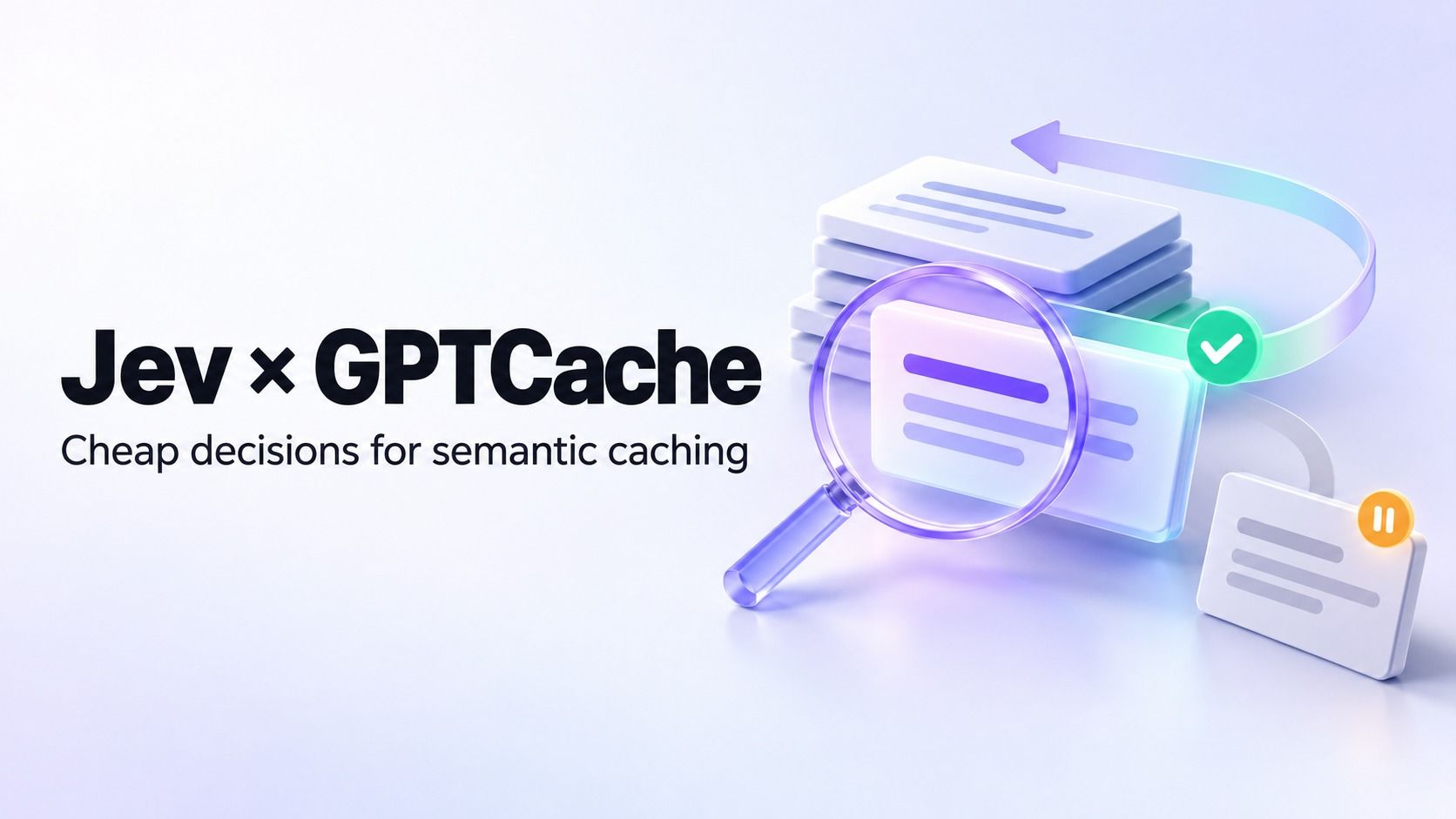 Jev’s Cheap Decisions Make Semantic Caching Worth Another Try
