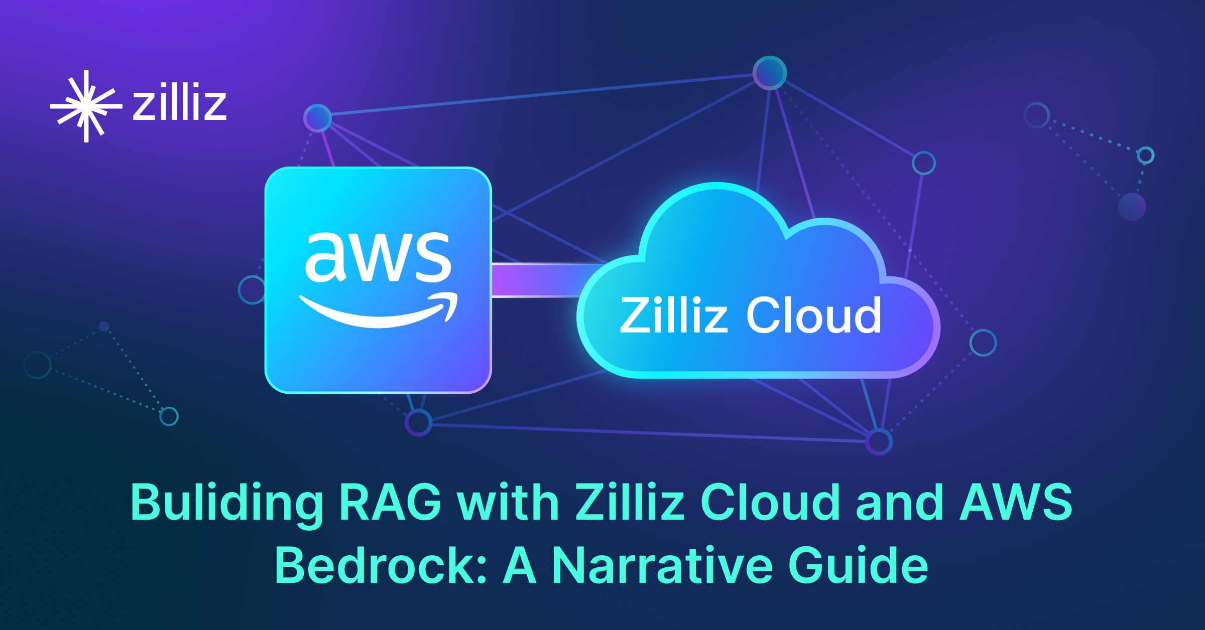 手把手系列!使用 Zilliz Cloud 和 AWS Bedrock 搭建 RAG 应用
