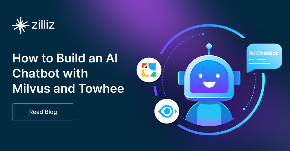 手把手教你用 Milvus 和 Towhee 搭建一个 AI 聊天机器人！