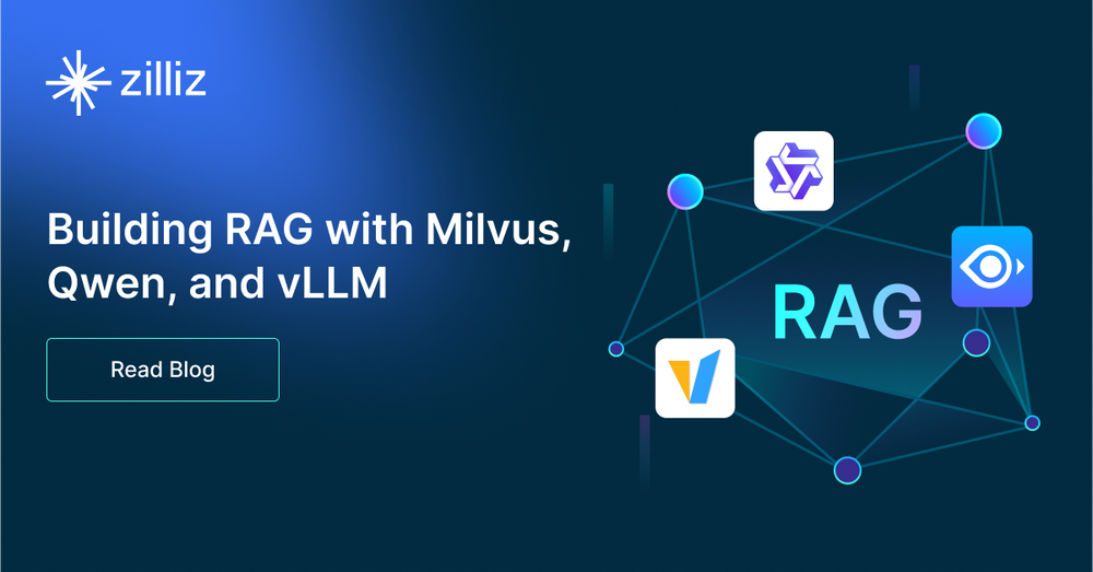 Milvus、Qwen、vLLMによるRAGアプリケーションの構築