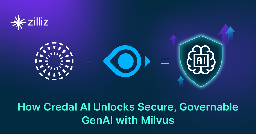 How Milvus Powers Credal’s Mission for “Useful AI, Made Safe”