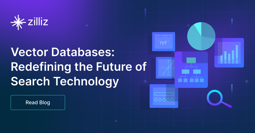 Vector Databases: Redefining the Future of Search Technology