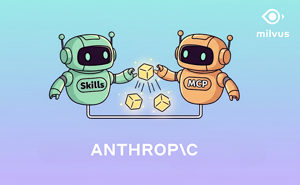 Is MCP Already Outdated? The Real Reason Anthropic Shipped Skills—and How to Pair Them with Milvus
