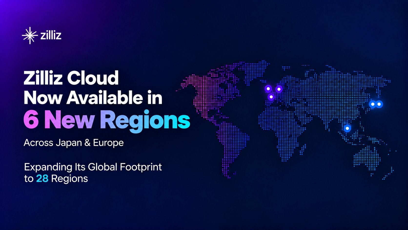 Zilliz Cloud Now Available in 6 New Regions Across Japan and Europe
